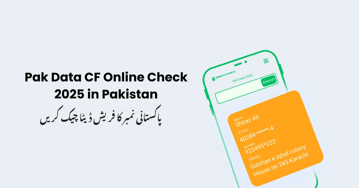 Pak Data Cf Check SIM Owner & CNIC Details Online in Pakistan